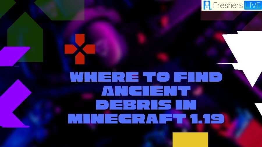 Ancient Debris Level Uncovering the Secrets of Minecraft's Rarest Resource