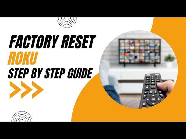 How to Reset Roku A Step-by-Step Guide