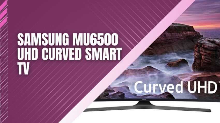 Advancements in Curved TV Technology