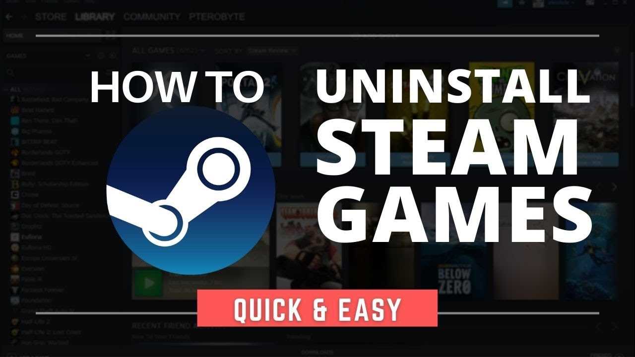 Step-by-Step Guide How to Uninstall Steam from Your Computer