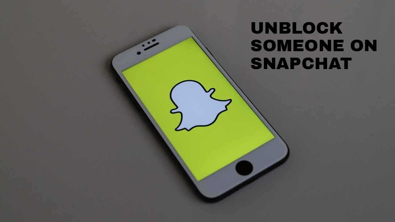 Methods to Unblock Snapchat