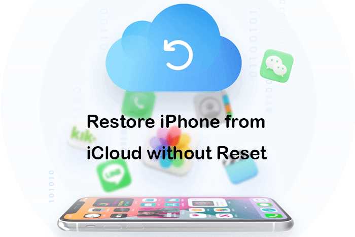 How to Restore from iCloud Backup Without Reset - Step-by-Step Guide